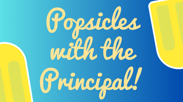Popsicles with the Principal!